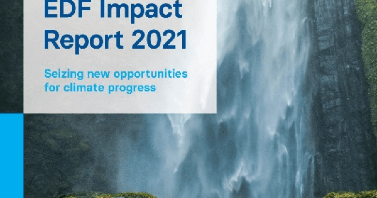 2021 Impact Report | Environmental Defense Fund